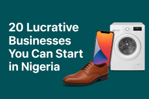 20 Profitable Business Ideas in Nigeria You Can Start as a Man