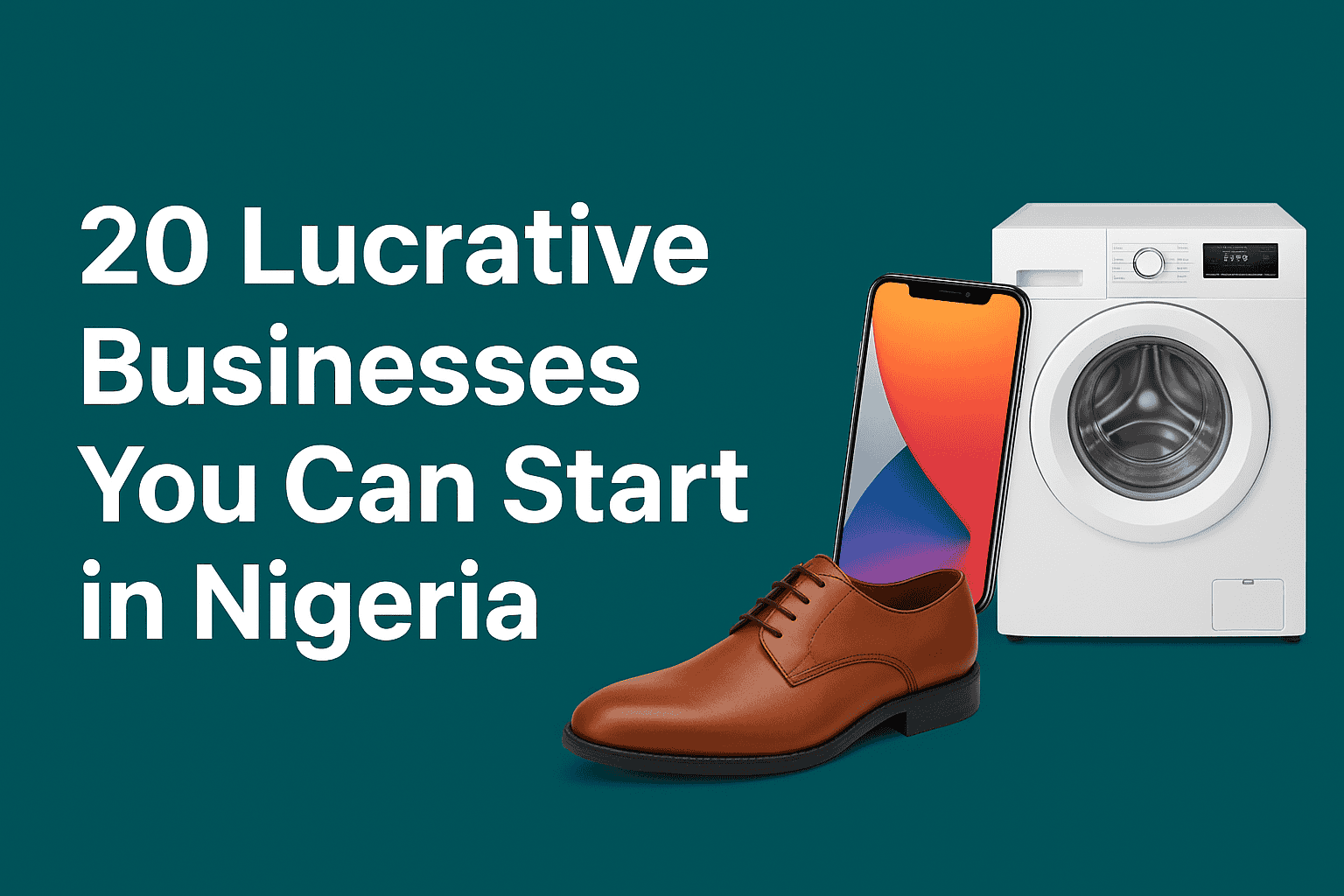 20 Profitable Business Ideas in Nigeria You Can Start as a Man
