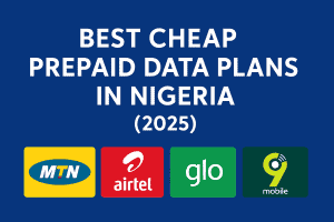 Best Cheap Prepaid Data Plans in Nigeria (2025)